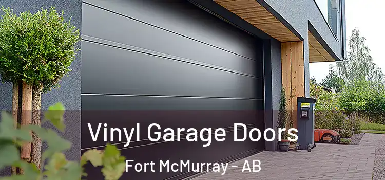  Vinyl Garage Doors Fort McMurray - AB
